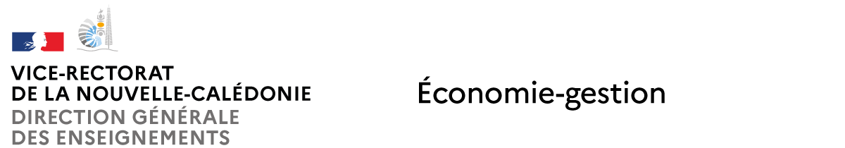 Economie et Gestion - Vice-rectorat de la Nouvelle-Calédonie